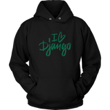 "I love Django" Hoodie (Multiple Colors)