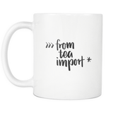 "from tea import *" Python Mug