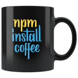 "npm install coffee" JavaScript Mug (Black)