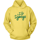 "I love Django" Hoodie (Multiple Colors)