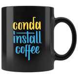 "conda install coffee" Python Mug (Black)