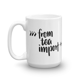 "from tea import *" Python Mug (11oz/15oz)