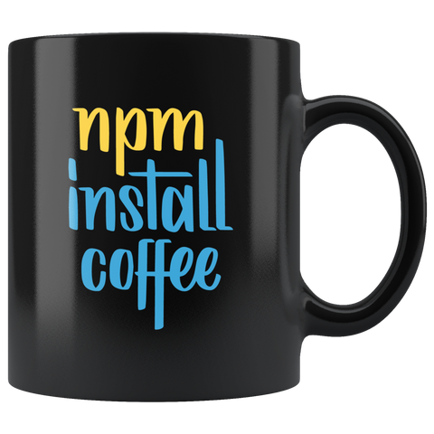 "npm install coffee" JavaScript Mug (Black)