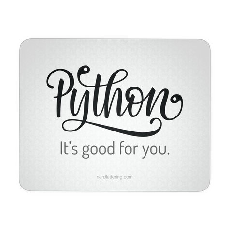 "Python: It's Good For You" Mouse Pad