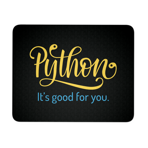 "Python: It's Good For You" Mouse Pad (Black)