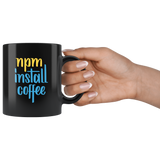 "npm install coffee" JavaScript Mug (Black)